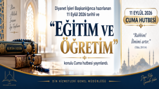 11 Eylül 2026 - Cuma Hutbesi