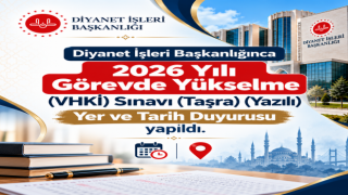 2026 Yılı Görevde Yükselme (VHKİ) Sınavı (Taşra) (Yazılı) Yer ve Tarih Duyurusu