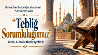 25 Eylül 2026 - Cuma Hutbesi