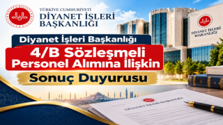 4/B Sözleşmeli Personel Alımına İlişkin Sonuç Duyurusu