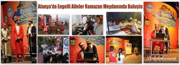 Alanya&#39;da Engelli Aileler Ramazan Meydanında Buluştu