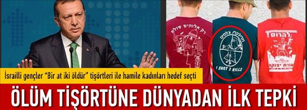 İşte Erdoğan'ın bahsettiği o ölüm tişörtleri