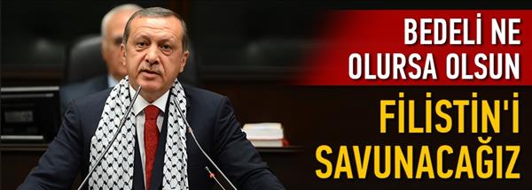 Erdoğan: Bedeli ne olursa olsun Filistin&#39;i savunacağız