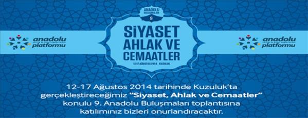Anadolu Buluşmaları'nın 9.'su Bu Yıl Kuzuluk'ta gerçekleştirilecek