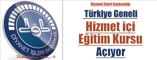 Hizmet İ&#231;i Eğitim Kursları Başlıyor