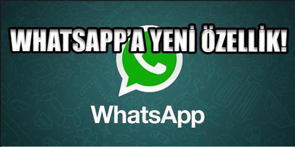 WhatsApp&#39;tan bir &#246;zellik daha