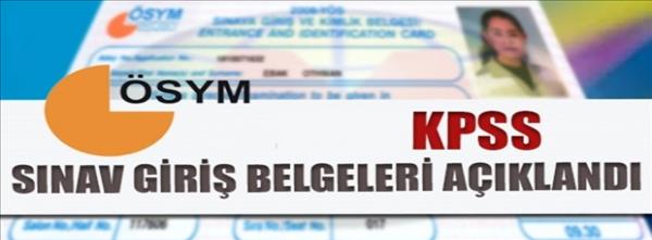 KPSS giriş belgeleri yayımlandı