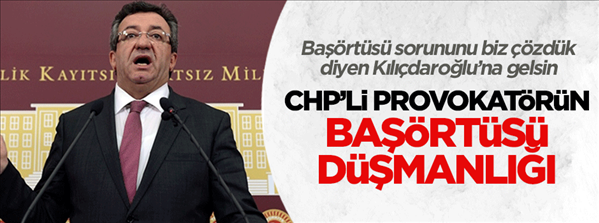 CHP'den alışıldık başörtüsü düşmanlığı
