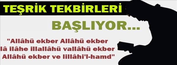 'Teşrik' tekbirleri başlıyor