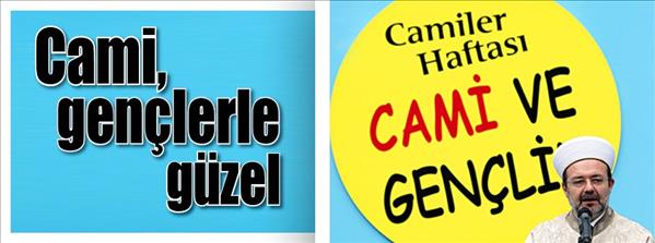 Cami, gen&#231;lerle g&#252;zel