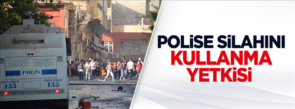 Polise silahını kullanma yetkisi