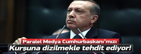 Cumhurbaşkanımızı tehdit etmeye &#231;alışıyor
