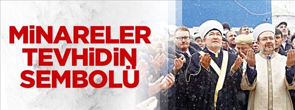 Minareler tevhidin sembol&#252;