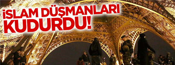 Fransa&#39;da İslam d&#252;şmanları kudurdu