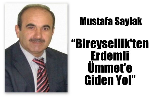 Bireysellik'ten Erdemli Ümmet'e Giden Yol