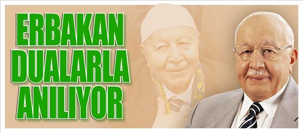 Erbakan dualarla anılıyor