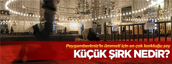 Küçük şirk nedir