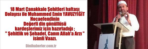 Şehitlik ve Şehadet, Canın Allah a Arzı , Vaaz