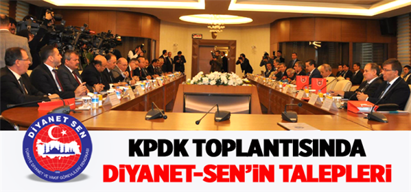 KPDK Toplantısında Diyanet Sen in Talepleri
