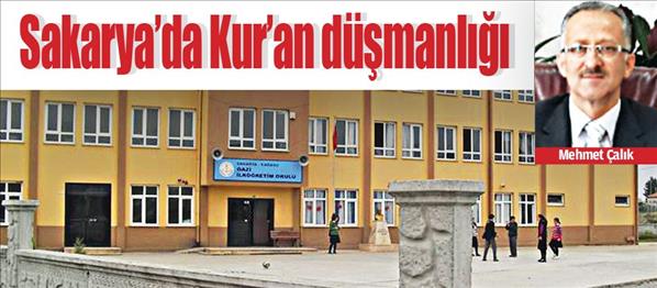 Sakarya’da Kur an düşmanlığı