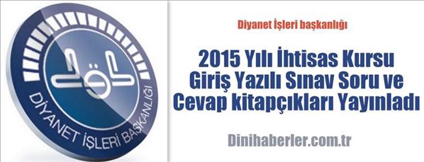 İhtisas Kursu Giriş Yazılı Sınav Soru kitapçıkları yayınlandı