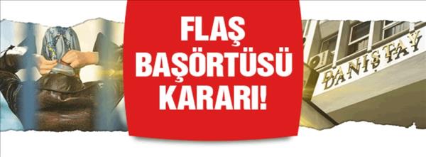 HSYK dan flaş başörtüsü kararı