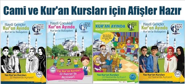 2015 Yaz Kur'an Kursu Afişleri Basıldı