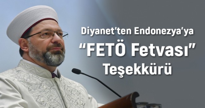 Diyanet'ten Endonezya'ya FETÖ Fetvası teşekkürü