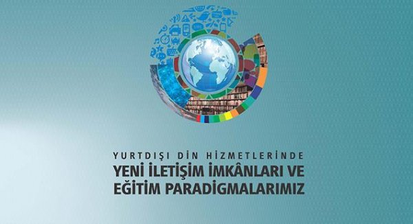 4. Yurtdışı Din Hizmetleri Konferansı başlıyor