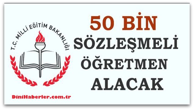 50 bin sözleşmeli öğretmen alınacak