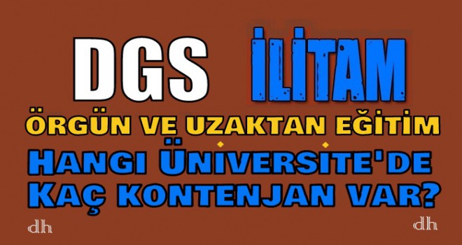 DGS ilahiyat İLİTAM örgün ve uzaktan taban puanları 2018-2019 Üniversitelerin DGS puanları