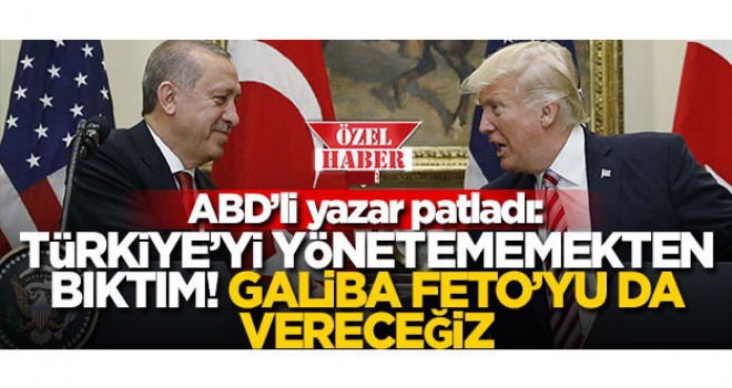 Amerikalı yazar, Türkiye’nin istedikleri gibi olmamasından yakındı, 'Bıktım artık' dedi