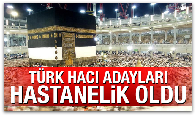 72 bin hacı adayı hastanelik oldu