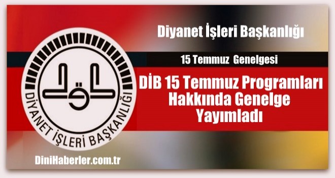 Diyanet 15 Temmuz Programları Hakkında Genelge Yayımladı