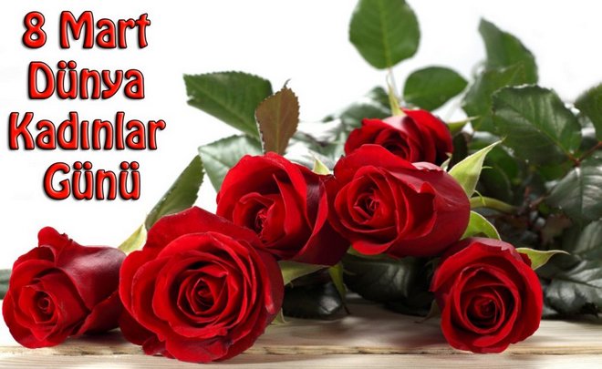 8 MART DÜNYA KADINLAR GÜNÜ