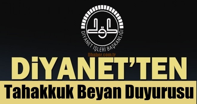 Diyanet'ten Tahakkuk Beyan Duyurusu