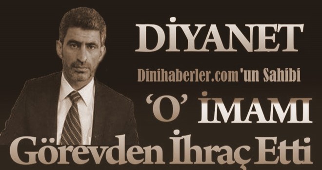 Dinihaberler.com'un Sahibi Yasin Kılınç İhraç Edildi