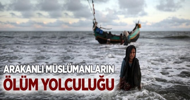 Arakanlı Müslümanların ölüm yolu