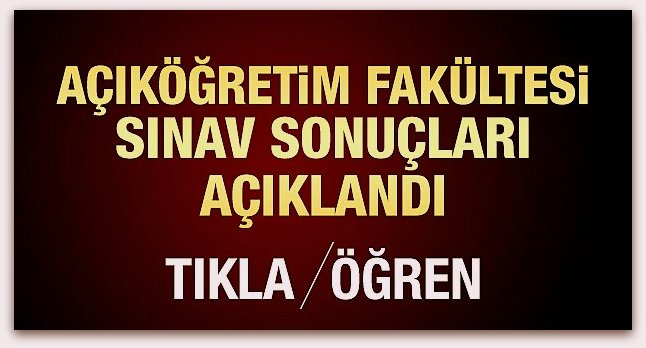 AÖF sınav sonuçları açıklandı!