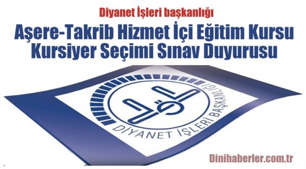 Aşere Takrib'e Kursiyer Seçilecek