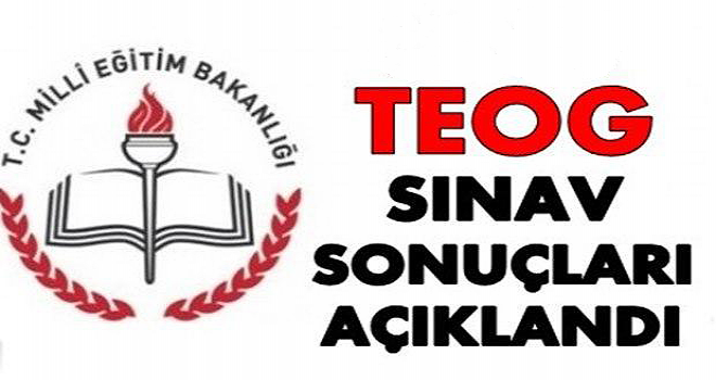 TEOG sonuçları açıklandı