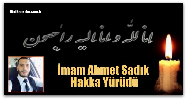 Balkondan düşen İmam Ahmet Sadık hayatını kaybetti