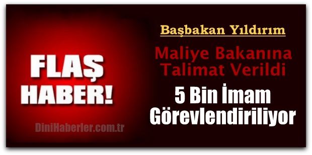 Başbakan Yıldırım, 5 Bin İmam Görevlendiriiyor