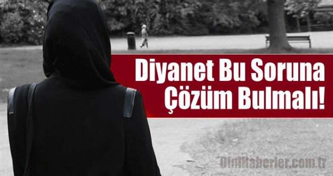 Diyanet Bu Soruna Çözüm Bulmalı!