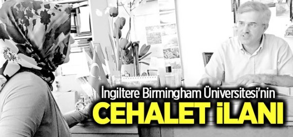 Birmingham Ünivetsitesi'nden cehalet ilanı