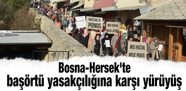 Bosna-Hersek\'te başörtü yasakçılığına karşı yürüyüş