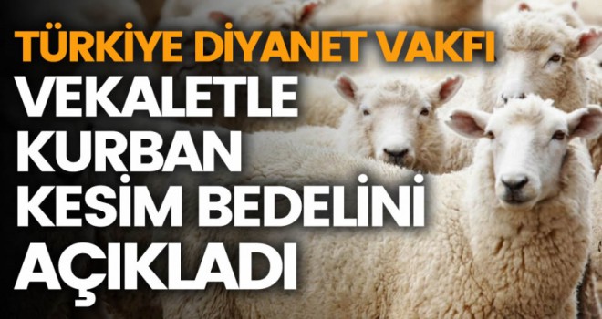 Diyanet'ten Vekaletle Kurban Kesim Fiyatları