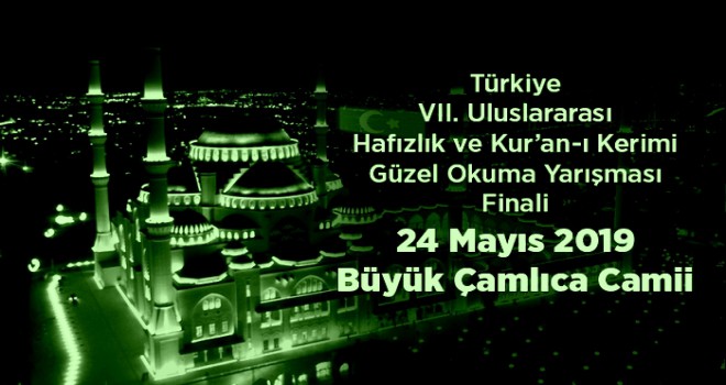 VII. Uluslararası Kur'an-ı Kerimi Güzel Okuma Yarışma Finali