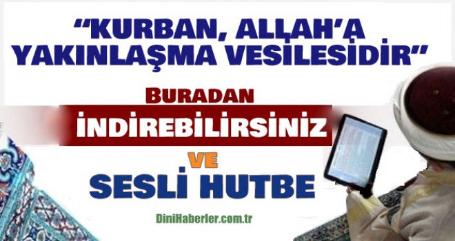 Diyanet 10.08.2018 Tarihli Cuma Hutbesi