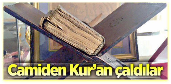 Camiden kuran çaldılar